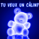 Ourson n�on: "Tu veux un c�lin?"