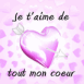 Coeur transperc� "Je t'aime de tout mon coeur"