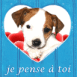 Chien trognon "Je pense � toi"