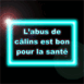 "L'abus de c�lins est bon pour la sant�" clignotant