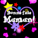 Bonne f�te maman!