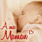 B�b� qui tete: "A ma maman"