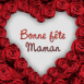 Coeur de roses f�te des m�res