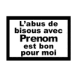 Avertissement "L'abus de bisous est bon pour la sant�"