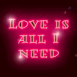 "Love is all I need"
